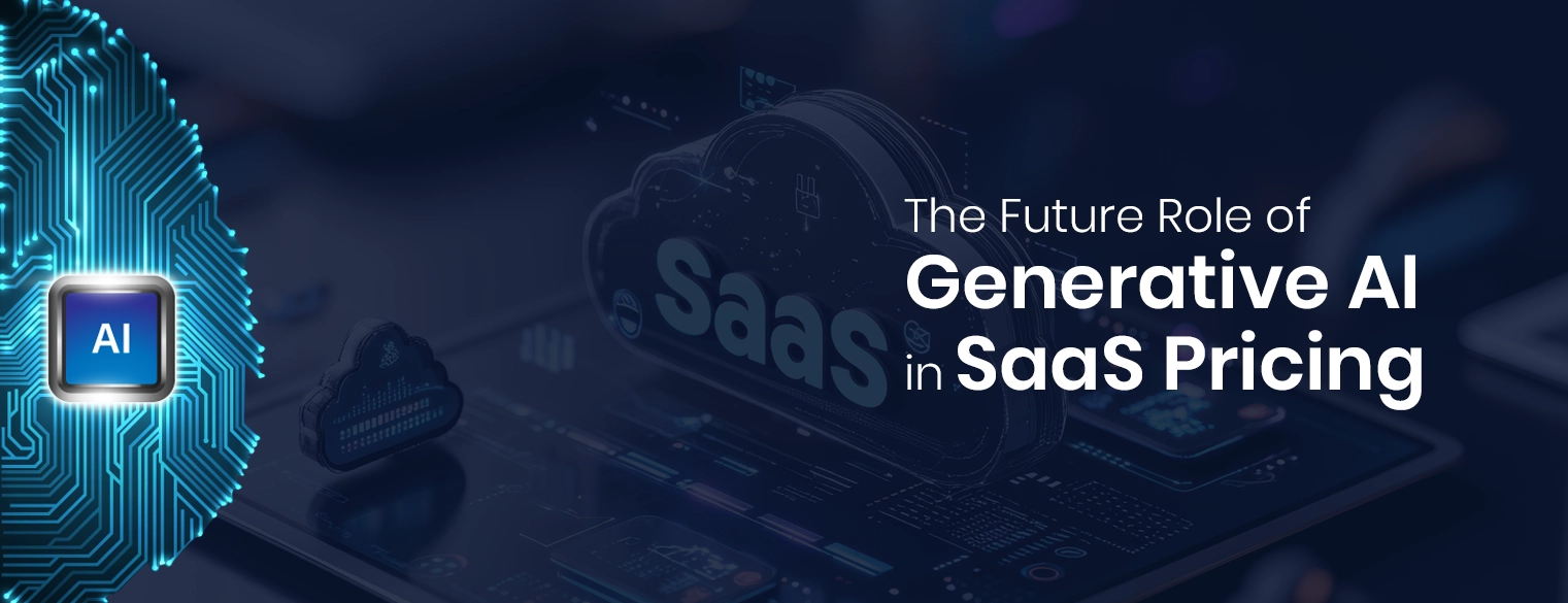 The Future Role of Generative AI in SaaS Pricing